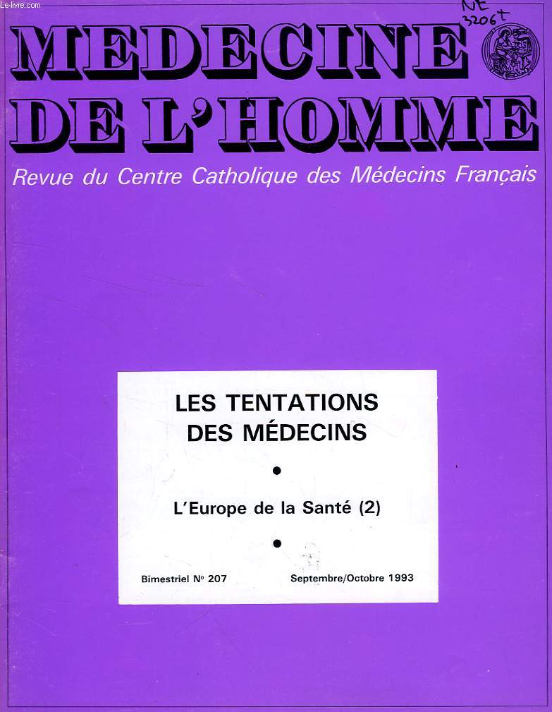 MEDECINE DE L'HOMME, N 207, SEPT.-OCT. 1993, REVUE DU CENTRE CATHOLIQUE DES MEDECINS FRANCAIS