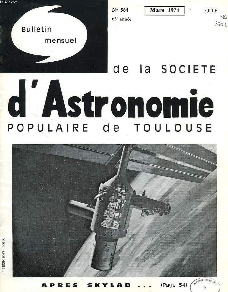 BULLETIN MENSUEL DE LA SOCIETE D'ASTRONOMIE POPULAIRE DE TOULOUSE, 65e ANNEE, N 564, MARS 1974
