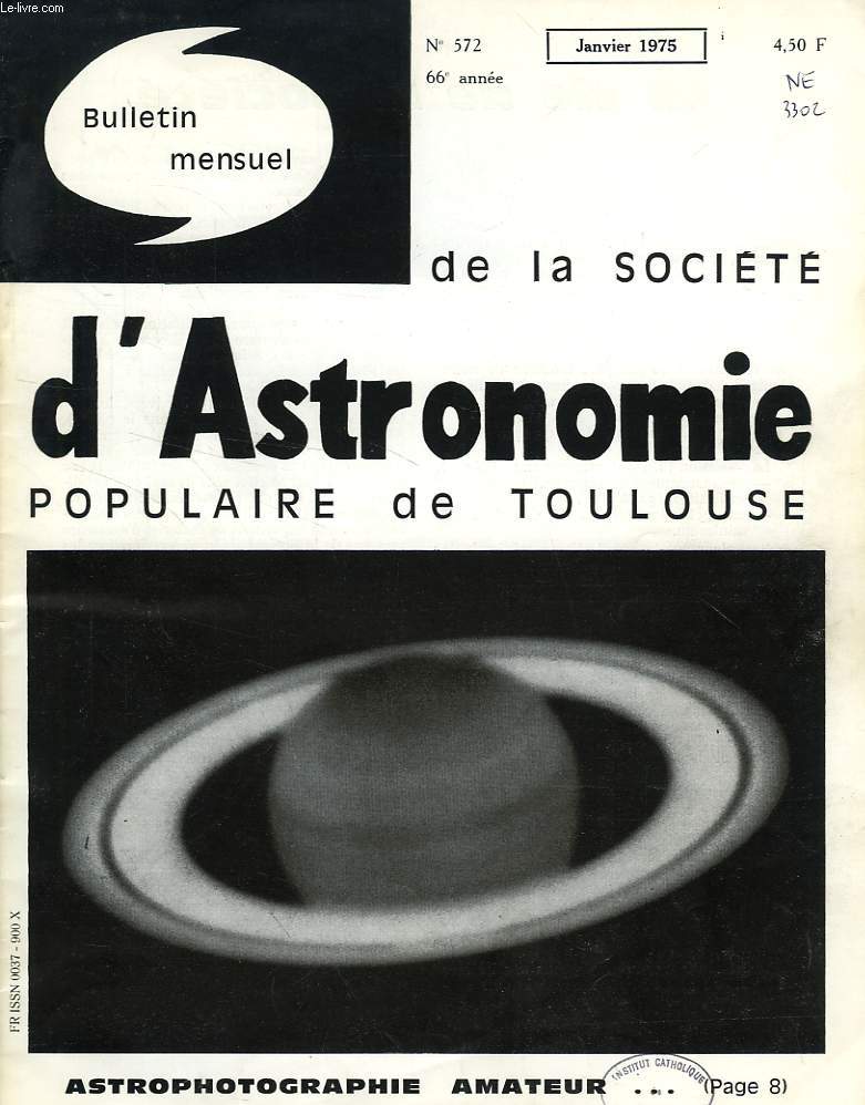 BULLETIN MENSUEL DE LA SOCIETE D'ASTRONOMIE POPULAIRE DE TOULOUSE, 66e ANNEE, N 572, JAN. 1975