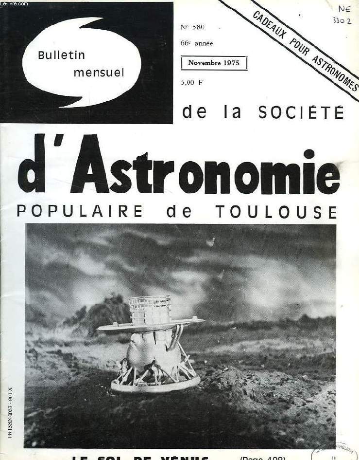 BULLETIN MENSUEL DE LA SOCIETE D'ASTRONOMIE POPULAIRE DE TOULOUSE, 66e ANNEE, N 580, NOV. 1975