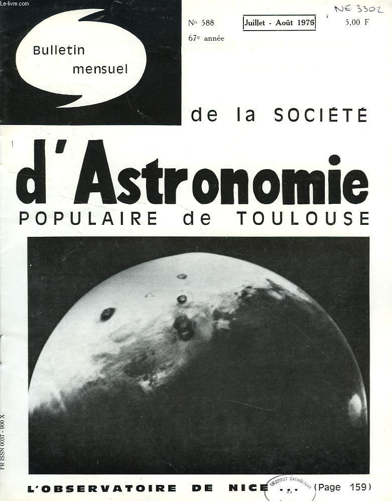 BULLETIN MENSUEL DE LA SOCIETE D'ASTRONOMIE POPULAIRE DE TOULOUSE, 67e ANNEE, N 588, JUILLET-AOUT 1976