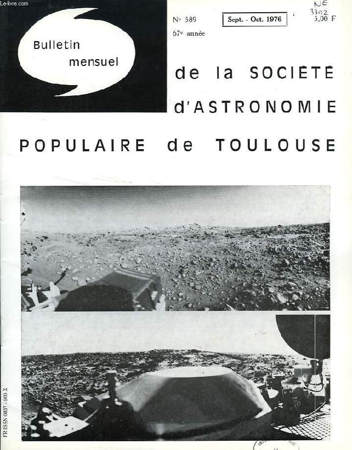 BULLETIN MENSUEL DE LA SOCIETE D'ASTRONOMIE POPULAIRE DE TOULOUSE, 67e ANNEE, N 589, SEPT.-OCT. 1976