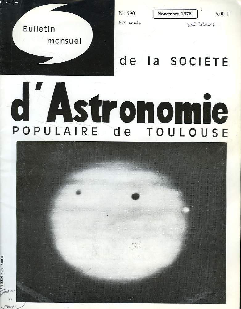 BULLETIN MENSUEL DE LA SOCIETE D'ASTRONOMIE POPULAIRE DE TOULOUSE, 67e ANNEE, N 590, NOV. 1976