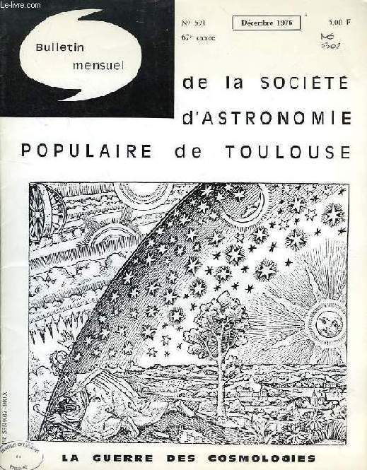 BULLETIN MENSUEL DE LA SOCIETE D'ASTRONOMIE POPULAIRE DE TOULOUSE, 67e ANNEE, N 591, DEC. 1976
