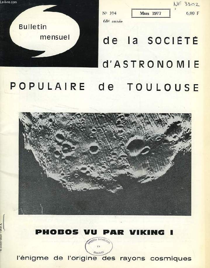 BULLETIN MENSUEL DE LA SOCIETE D'ASTRONOMIE POPULAIRE DE TOULOUSE, 68e ANNEE, N 594, MARS 1977