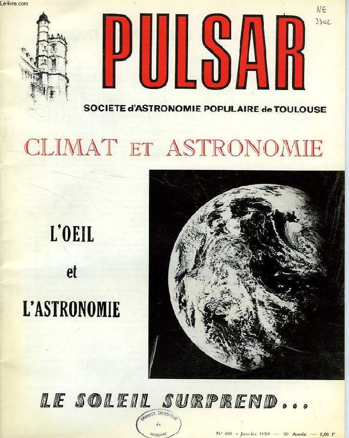 PULSAR, SOCIETE D'ASTRONOMIE POPULAIRE DE TOULOUSE, 69e ANNEE, N 601, JAN. 1978