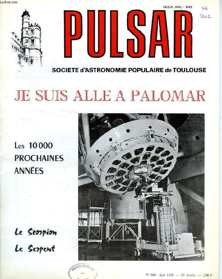 PULSAR, SOCIETE D'ASTRONOMIE POPULAIRE DE TOULOUSE, 69e ANNEE, N 605, JUIN 1978