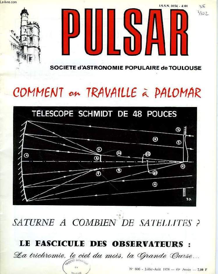 PULSAR, SOCIETE D'ASTRONOMIE POPULAIRE DE TOULOUSE, 69e ANNEE, N 606, JUILLET-AOUT 1978