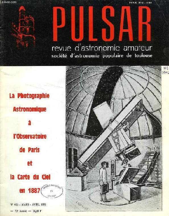 PULSAR, SOCIETE D'ASTRONOMIE POPULAIRE DE TOULOUSE, 73e ANNEE, N 623, MARS-AVRIL 1981