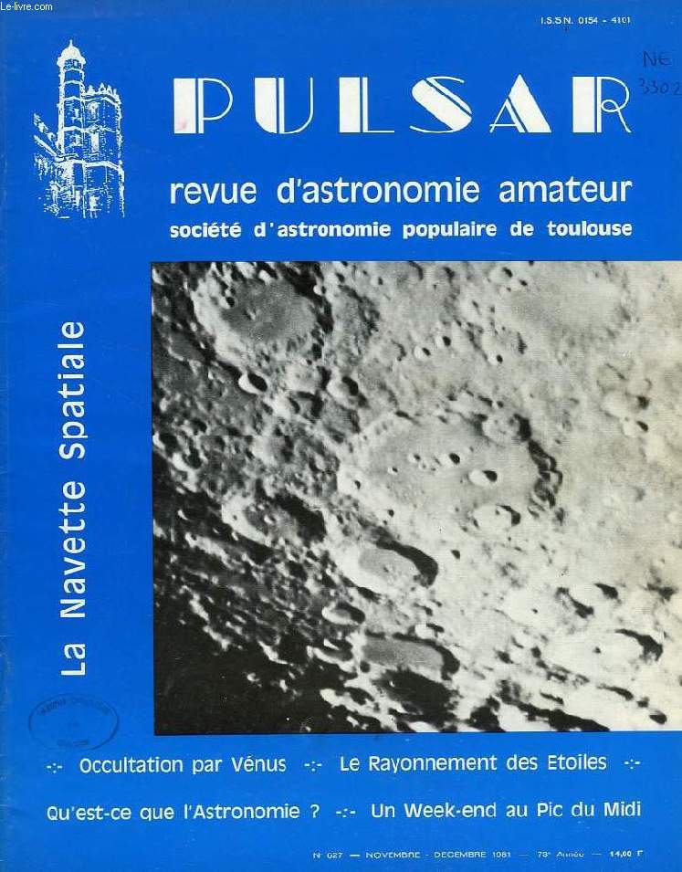 PULSAR, SOCIETE D'ASTRONOMIE POPULAIRE DE TOULOUSE, 73e ANNEE, N 627, NOV.-DEC. 1981