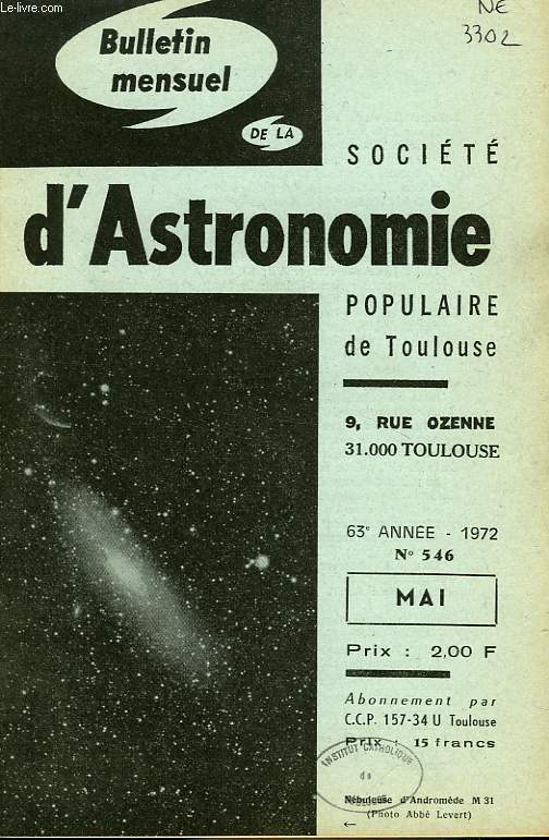 BULLETIN MENSUEL DE LA SOCIETE D'ASTRONOMIE POPULAIRE DE TOULOUSE, 63e ANNEE, N 546, MAI 1972