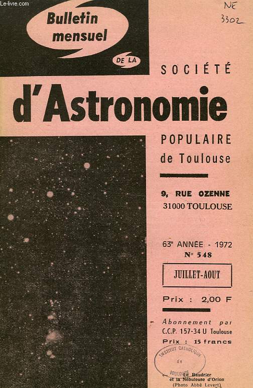 BULLETIN MENSUEL DE LA SOCIETE D'ASTRONOMIE POPULAIRE DE TOULOUSE, 63e ANNEE, N 548, JUILLET-AOUT 1972