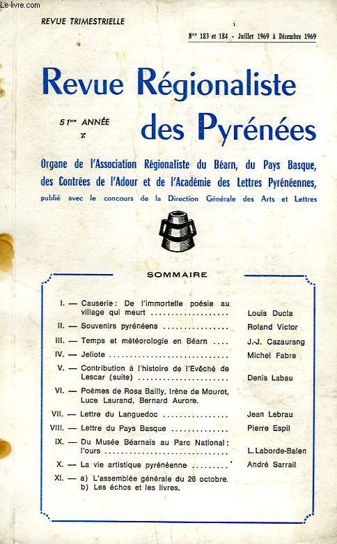 REVUE REGIONALISTE DES PYRENEES, 51e ANNEE, N 183-184, JUILLET-DEC. 1969
