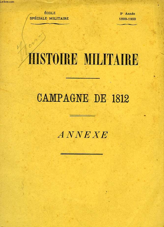 HISTOIRE MILITAIRE, CAMPAGNE DE 1812, ANNEXE