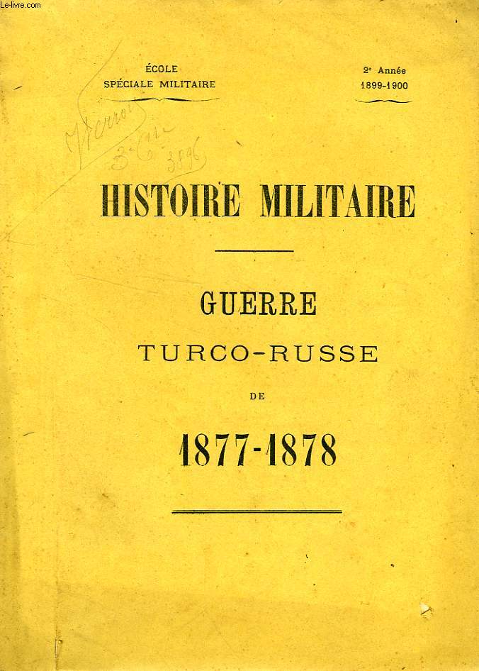 HISTOIRE MILITAIRE, GUERRE TURCO-RUSSE DE 1877-1878