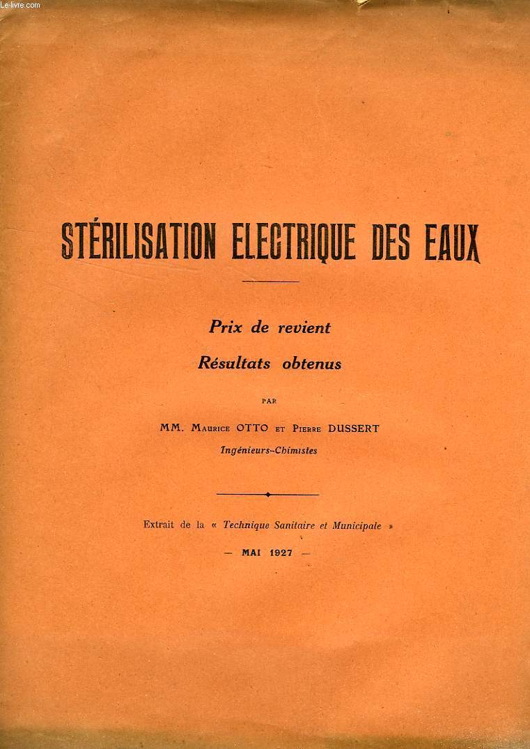 STERILISATION ELECTRIQUE DES EAUX, PRIX DE REVIENT, RESULTATS OBTENUS