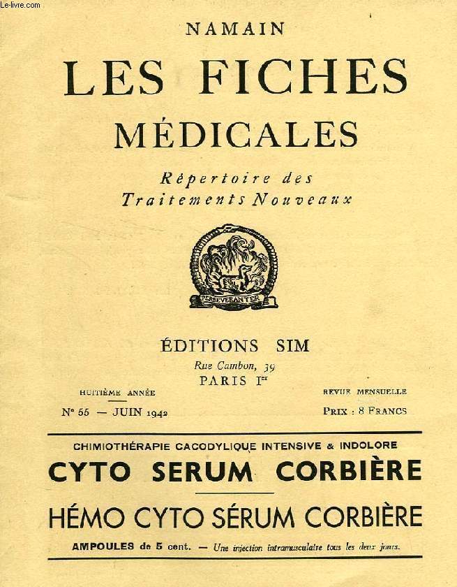 NAMAIN, LES FICHES MEDICALES, REPERTOIRE DES TRAITEMENTS NOUVEAUX, 8e ANNEE, N 55, JUIN 1942