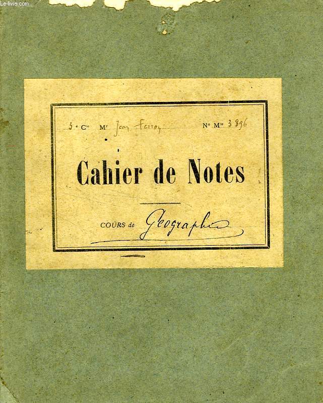 CAHIER DE NOTES, COURS DE GEOGRAPHIE (MANUSCRIT)