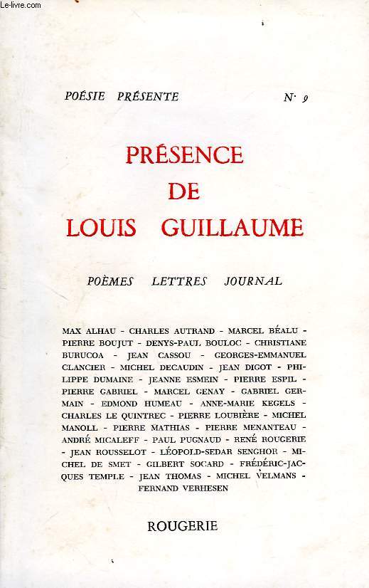 POESIE PRESENTE, N 9, PRESENCE DE LOUIS GUILLAUME