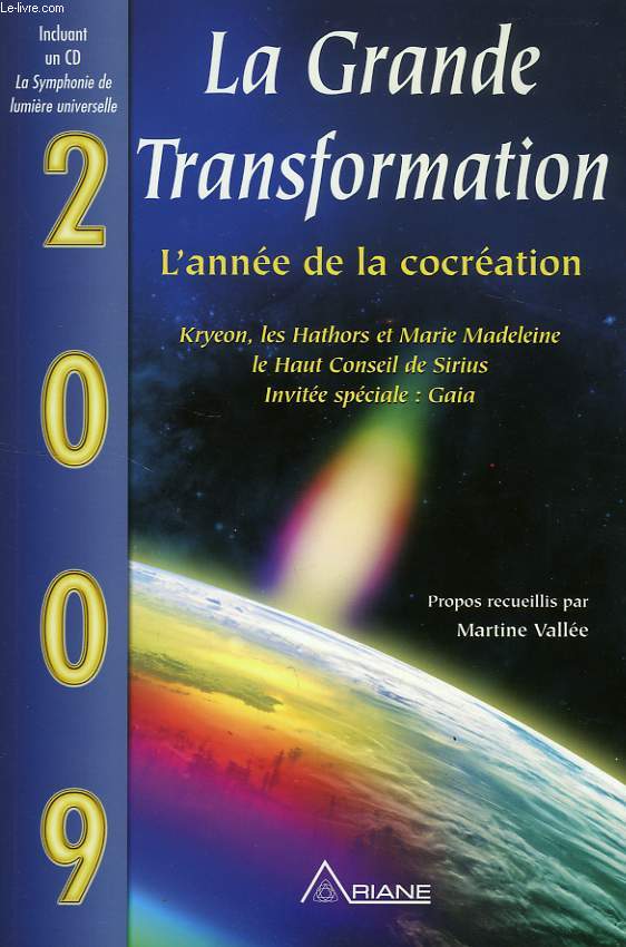 2009, LA GRANDE TRANSFORMATION, L'ANNEE DE LA COCREATION