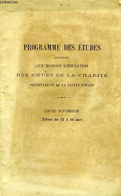 PROGRAMME DES ETUDES DESTINE AUX MAISONS D'EDUCATION DS SOEURS DE LA CHARITE, PRESENTATION DE LA SAINTE VIERGE