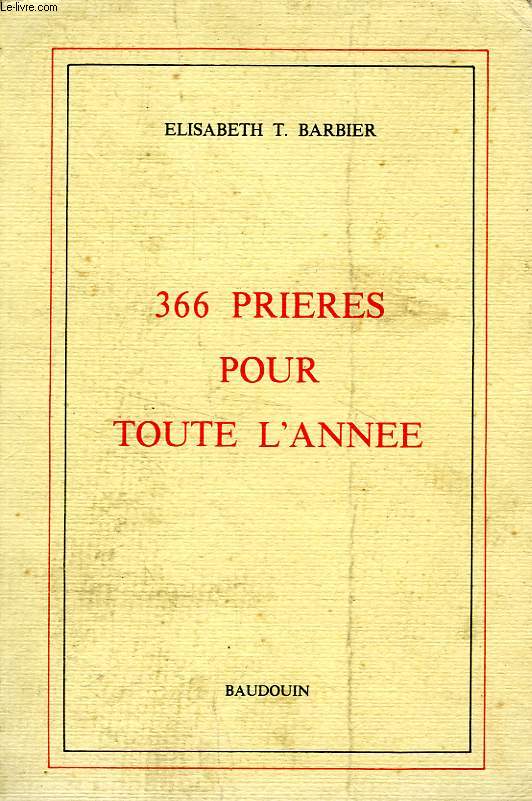 366 PRIERES POUR TOUTE L'ANNEE