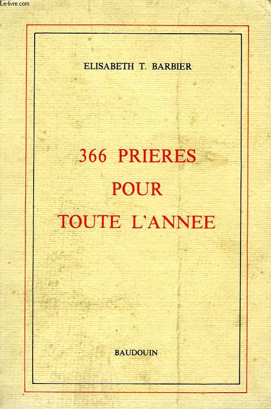 366 PRIERES POUR TOUTE L'ANNEE