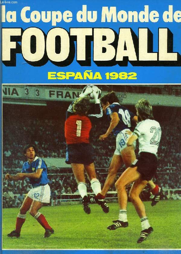 LA COUPE DU MONDE DE FOOTBALL, ESPAA 1982