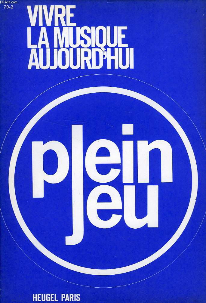 PLEIN JEU, VIVRE LA MUSIQUE AUJOURD'HUI, CEREMONIAL