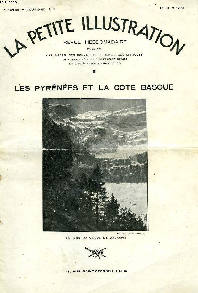 LA PETITE ILLUSTRATION, N 434 bis, TOURISME N 1, 15 JUIN 1929, LES PYRENEES ET LA COTE BASQUE