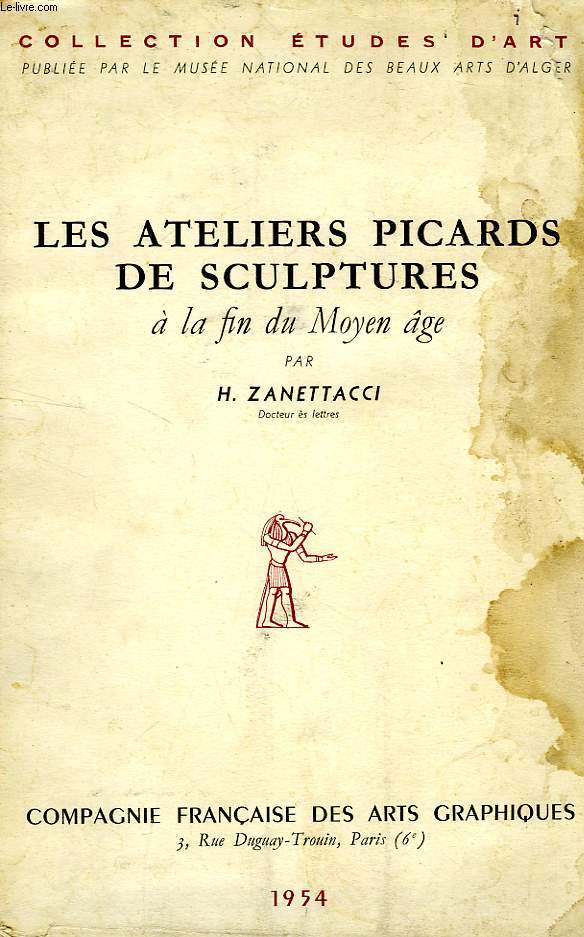 LES ATELIERS PICARDS DE SCULPTURES A LA FIN DU MOYEN AGE