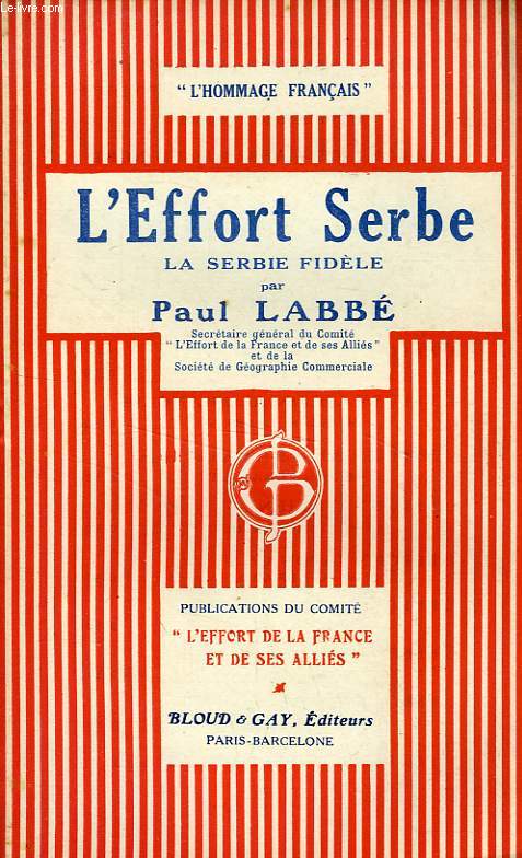 L'EFFORT SERBE, LA SERBIE FIDELE