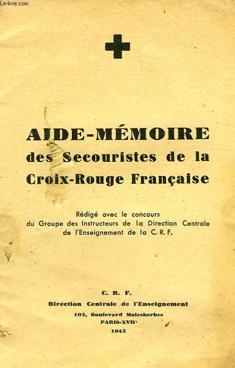AIDE-MEMOIRE DES SECOURISTES DE LA CROIX-ROUGE FRANCAISE
