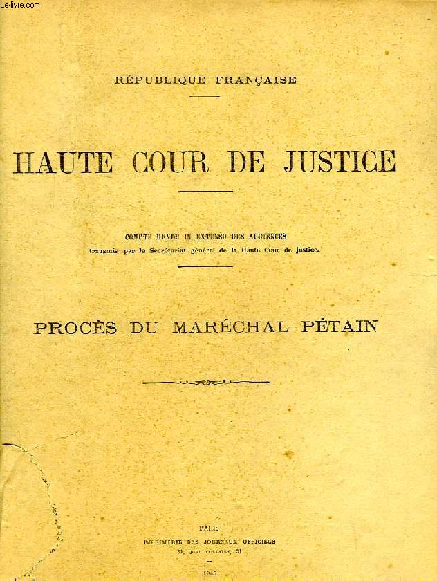 HAUTE COUR DE JUSTICE, PROCES DU MARECHAL PETAIN