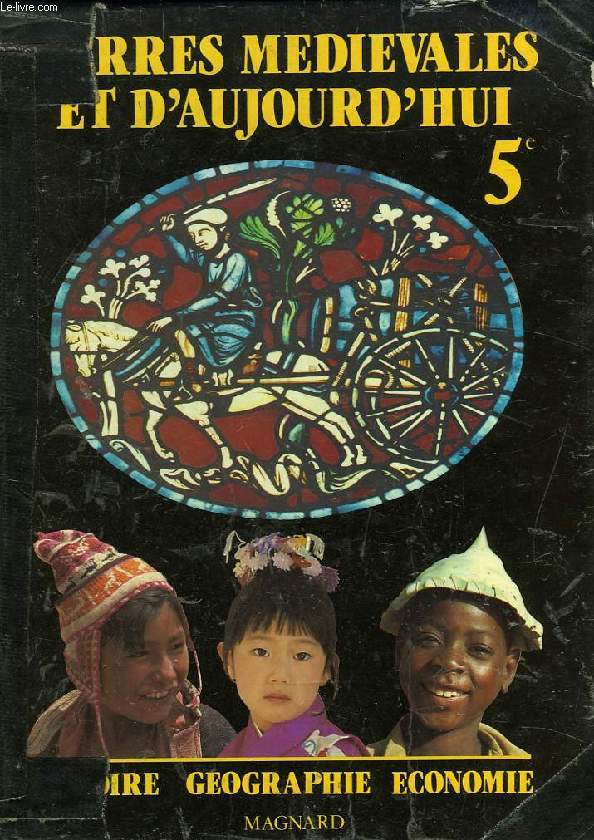 TERRES MEDIEVALES ET D'AUJOURD'HUI, 5e
