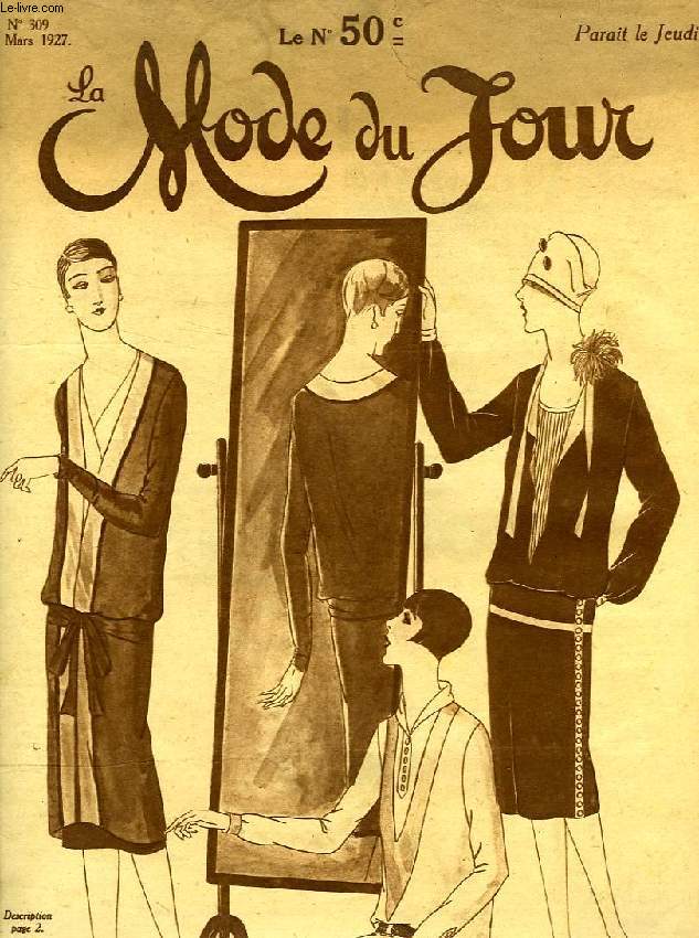LA MODE DU JOUR, 7e ANNEE, N 309, MARS 1927