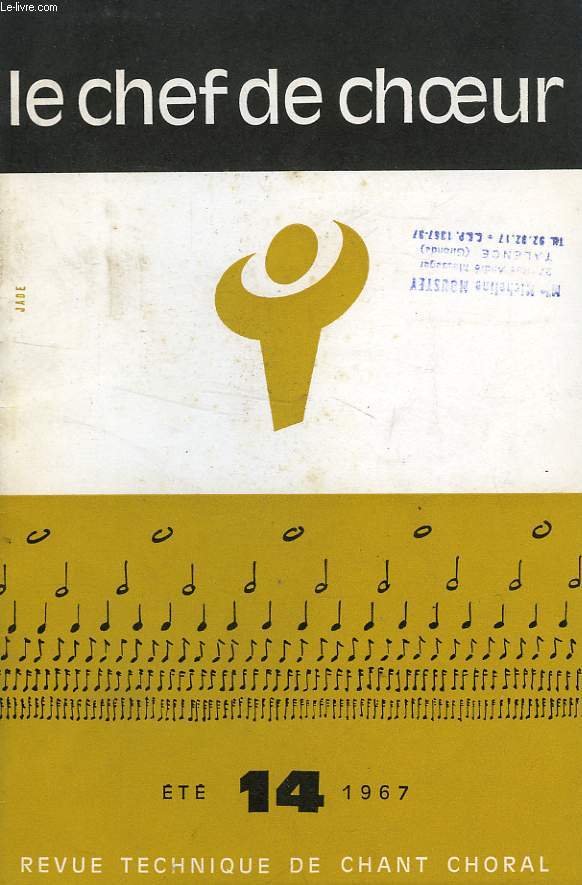 LE CHEF DE CHOEUR, N 14, ETE 1967, REVUE TECHNIQUE DE CHANT CHORAL