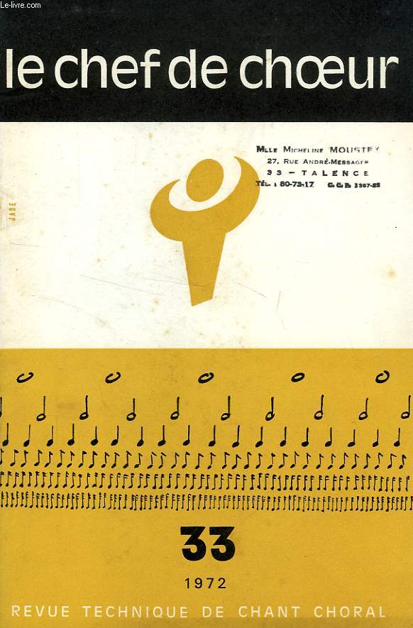 LE CHEF DE CHOEUR, N 33, 1972, REVUE TECHNIQUE DE CHANT CHORAL