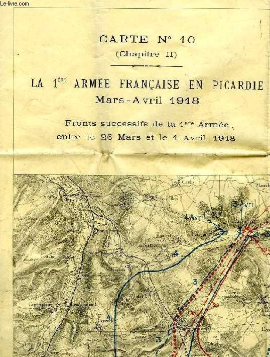 CARTE N 1 (CHAP. II), LA 1re ARMEE FRANCAISE EN PICARDIE, MARS-AVRIL 1918
