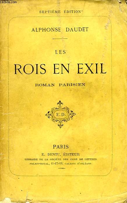 LES ROIS EN EXIL, ROMAN PARISIEN