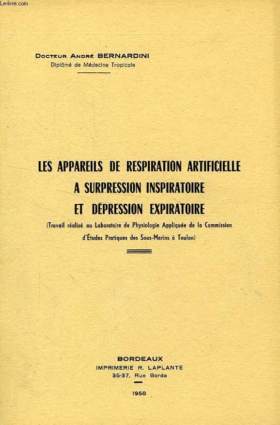 LES APPAREILS DE RESPIRATION ARTIFICIELLE A SURPRESSION INSPIRATOIRE ET DEPRESSION EXPIRATOIRE