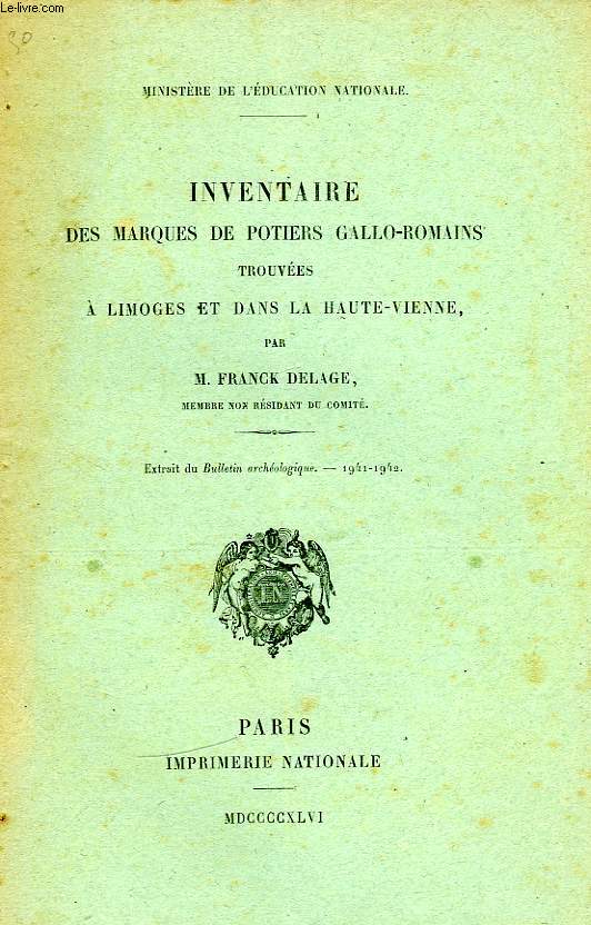 INVENTAIRE DES MARQUES DE POTIERS GALLO-ROMAINS TROUVEES A LIMOGES ET DANS LA HAUTE-VIENNE