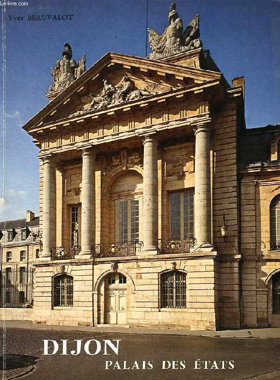 DIJON, PALAIS DES ETATS