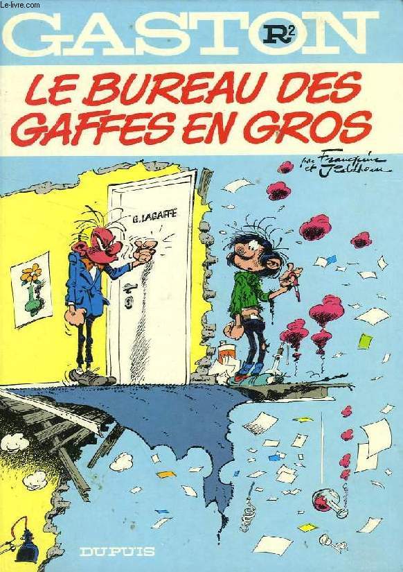 GASTON, R2, LE BUREAU DES GAFFES EN GROS