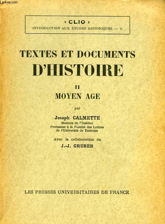 TEXTES ET DOCUMENTS D'HISTOIRE, TOME II, MOYEN AGE