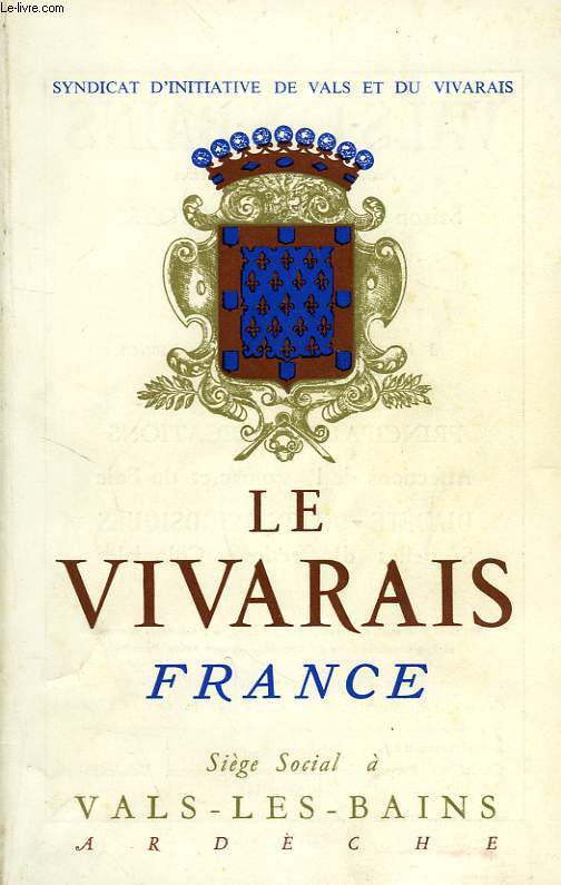LE VIVARAIS, FRANCE, LIVRET-GUIDE