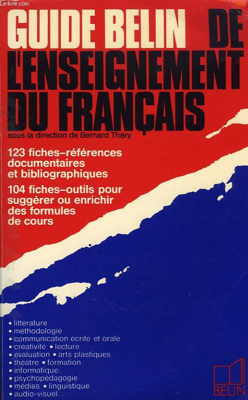 GUIDE BELIN DE L'ENSEIGNEMENT DU FRANCAIS