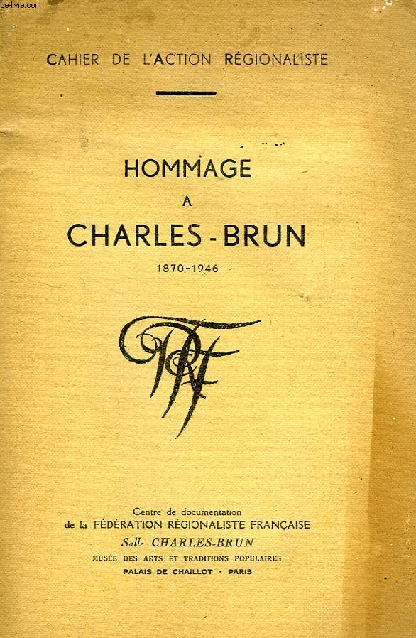 HOMMAGE A CHARLES-BRUN, 1870-1946