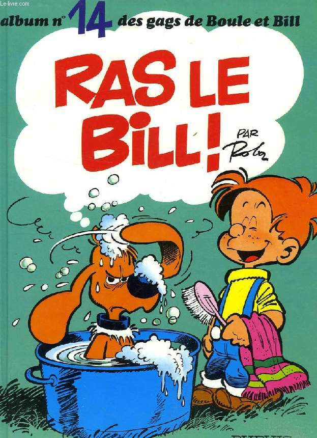 BOULE ET BILL, N 14, RAS LE BIL !