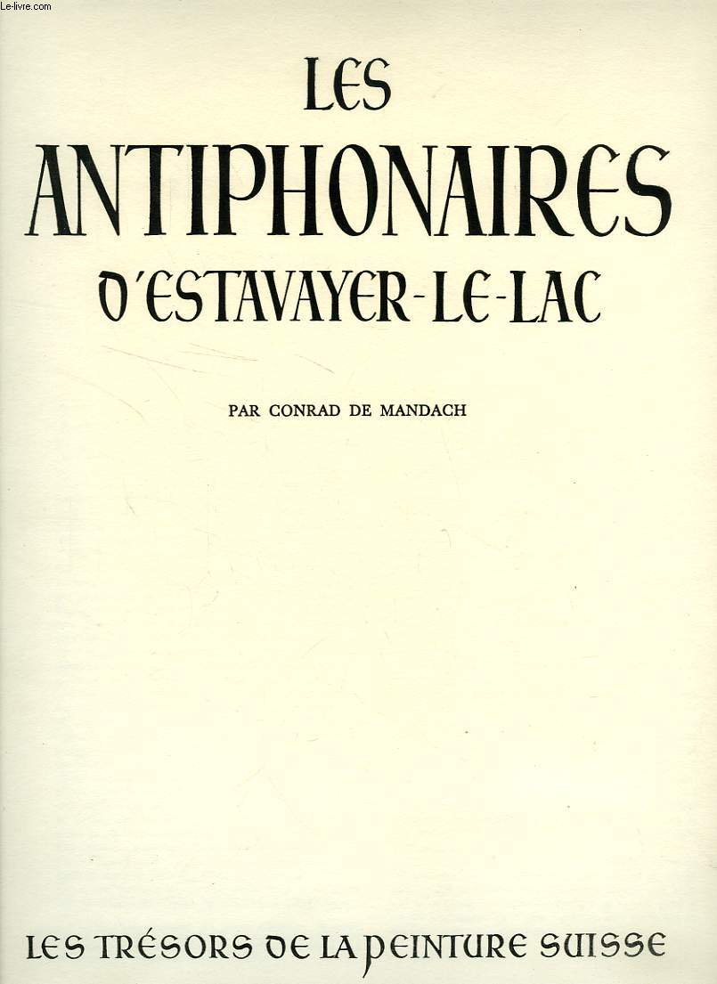 LES ANTIPHONAIRES D'ESTAVAYER-LE-LAC